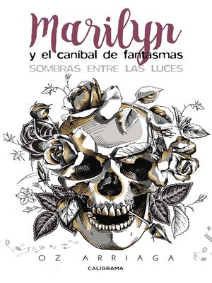 cover image of Marilyn y el caníbal de fantasmas